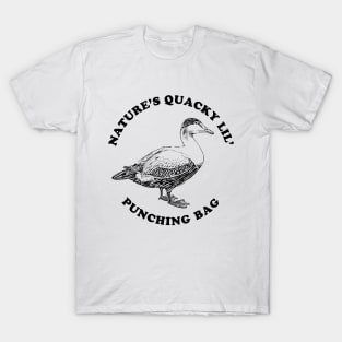 Nature's Quacky Lil' Punching Bag T-Shirt